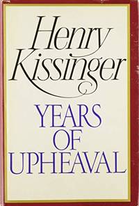 Years of Upheaval by Kissinger, Henry - 1982-03-01