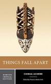 Things Fall Apart (Norton Critical Editions)