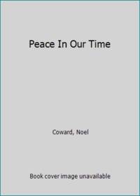 image of Peace In Our Time