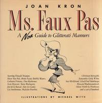 Ms. Faux Pas: A Non Guide to Glitterati Manners