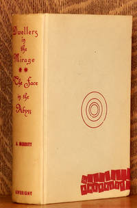 image of DWELLERS IN THE MIRAGE AND THE FACE IN THE ABYSS