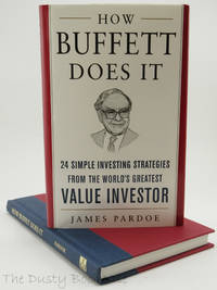 How Buffett Does It: 24 Simple Investing Strategies from the World's Greatest Value Investor...