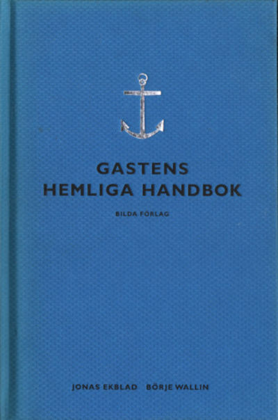 GASTENS HEMLIGA HANDBOK.