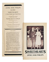 Sweethearts; with: signed promotional broadside for “Jayne Anne Phillips Reading ‘Sweethearts’”