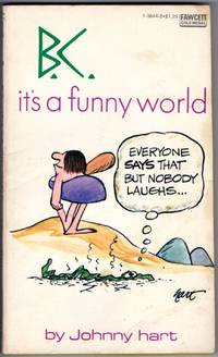 B.C. IT'S A FUNNY WORLD