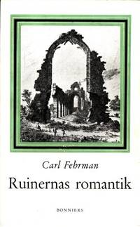 Ruinernas romantik. En litteraturhistorisk studie.