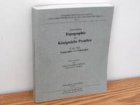 Vollständige Topographie Des Königreichs Preussen.  Erster Teil.  Topographie Von Ost Preussen