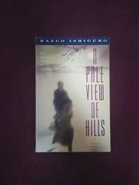 A Pale View of Hills by Kazuo Ishiguro - Sept, 1990