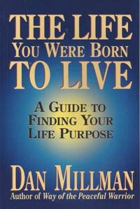image of The life you were born to live. A guide to finding your life purpose
