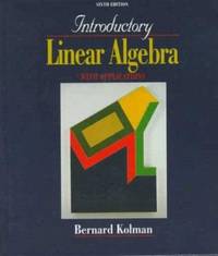 Introductory Linear Algebra With Applications