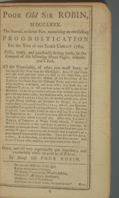 Poor Old Sir Robin, MDCCLXXX. The Second, or Latter Part, Containing an Everlasting Prognostication for the Year of Our Lord Christ 1780. No. 118