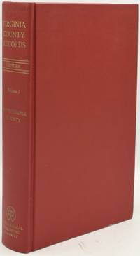 VIRGINIA COUNTY RECORDS:  Volume I Spotsylvania County 1721-1800