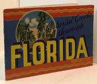 PICTORIAL GUIDE THROUGH FLORIDA: Greetings from Florida, "The Land of Sunshine