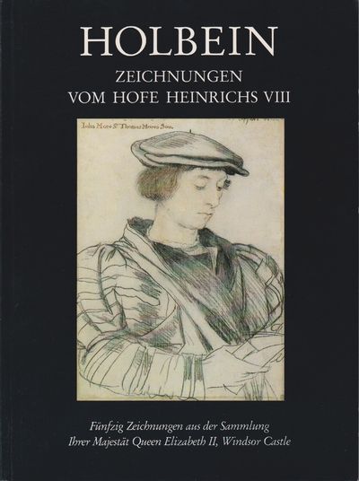 Holbein. Zeichnungen vom Hofe Heinrichs VIII.…