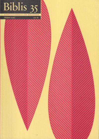 Biblis 35. Hösten 2006. [Kvartalstidskrift för…