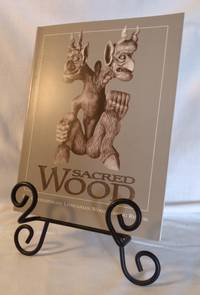 Sacred Wood: The Contemporary Lithuanian Woodcarving Revival by Chazen Museum of Art; Ruta T. Saliklis, ed - 1998