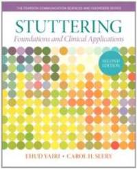 Stuttering: Foundations and Clinical Applications (2nd Edition) (Pearson Communication Sciences &...