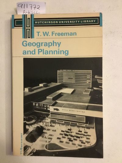 Geography and planning. T. W. Freeman. Reader in…