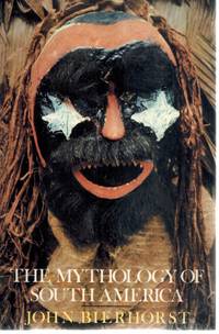 cover of THE MYTHOLOGY OF SOUTH AMERICA
