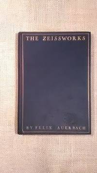 The Zeissworks by Felix Auerbach