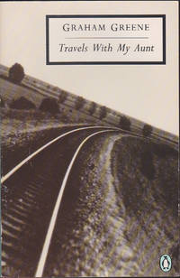 Travels with My Aunt (Penguin Twentieth Century Classics) by Graham Greene - 1977