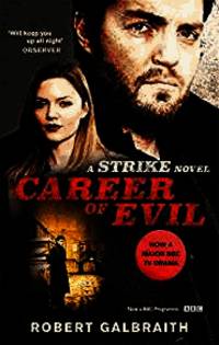 Career of Evil: Cormoran Strike Book 3