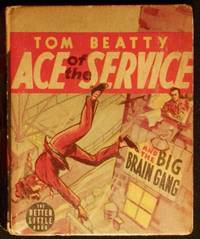 cover of Tom Beatty Ace of the Service and the Big Brain Gang by Rex Loomis; Illustrated by William Mark Young