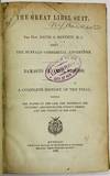 THE GREAT LIBEL SUIT. THE HON. DAVID S. BENNETT, M.C. VERSUS THE BUFFALO COMMERCIAL ADVERTISER. DAMAGES CLAIMED, $100,000. A COMPLETE HISTORY OF THE TRIAL INCLUDING THE PAPERS IN THE CASE, THE TESTIMONY, THE COUNSELS' ARGUMENTS, THE JUDGE'S CHARGE, AND THE VERDICT OF THE JURY