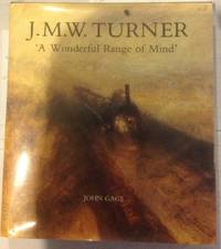 J. M. W. Turner: `A Wonderful Range of Mind`