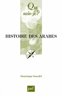 image of Histoire des arabes (que sais je ?)