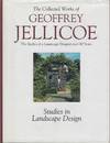 Geoffrey Jellicoe - The Studies of a Landscape Designer over 80 Years. Volume III - Studies in Landscape Design