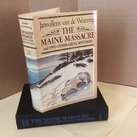 The Maine Massacre and Two Other Great Mysteries by van de Wetering, Janwillem - 1979