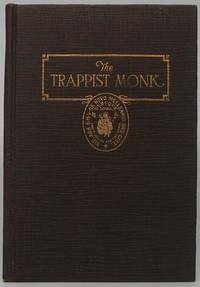 The Trappist Monk: A Concise History of the Order of Reformed Cistercians, with a Sketch of New Melleray by H.M McDERMOTT - First Edition - 1924 - from Main Street Fine Books & Manuscripts, ABAA (SKU: 41323)
