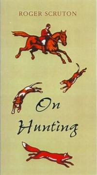 On Hunting: A Short Polemic