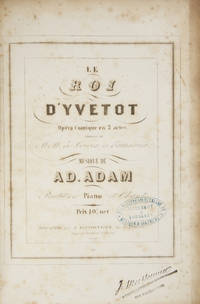 Le Roi d'Yvetot Opéra Comique en 3 actes. Paroles de MM de Leuven et Brunswick. [Piano-vocal score]