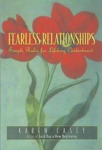 Fearless Relationships : Simple Rules for Lifelong Contentment