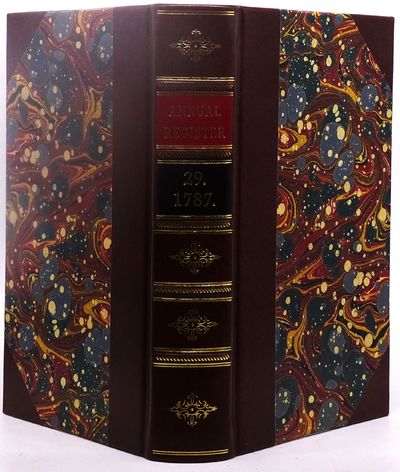 (contains Early Printing of U.S. Constitution) The Annual Register, or a View of the History, Politics, and Literature for the Year 1787 (Volume 29)