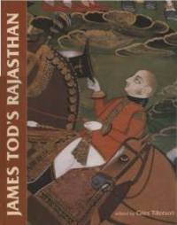 James Tod's Rajasthan by Giles Tillotson - 2008-01-13