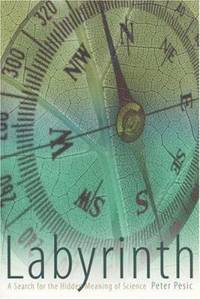 Labyrinth : A Search for the Hidden Meaning of Science