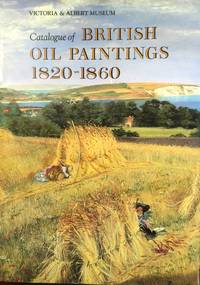 CATALOGUE OF BRITISH OIL PAINTING, 1820-1860