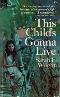 This Child's Gonna Live