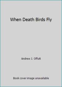 cover of When Death Birds Fly (Cormac Mac Art, 3)