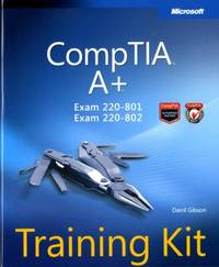 Comptia A+ (Exam 220-801 and Exam 220-802) Kit