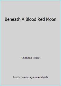 image of Beneath A Blood Red Moon