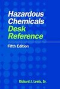 Hazardous Chemicals Desk Reference