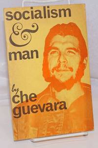 Socialism &amp; Man by Guevara, Che [and] Eduardo Galeano