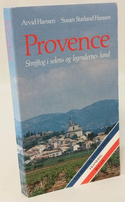 Provence - strejftog i solens og legendernes land.