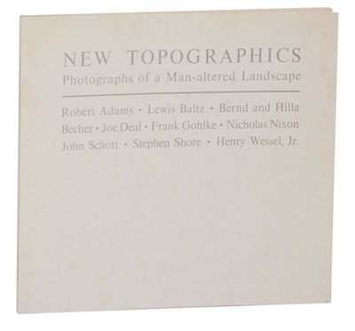 New Topographics: Photographs of a Man-Altered Landscape