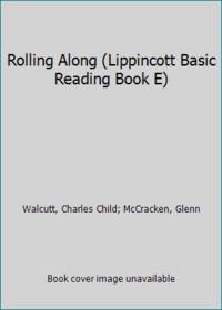 Rolling Along (Lippincott Basic Reading Book E)