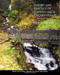 Theory and Practice of Counseling and Psychotherapy (with Web Site, Chapter Quiz Booklet, and InfoTrac) (Available Titles CengageNOW) by Gerald Corey - 2004-04-01